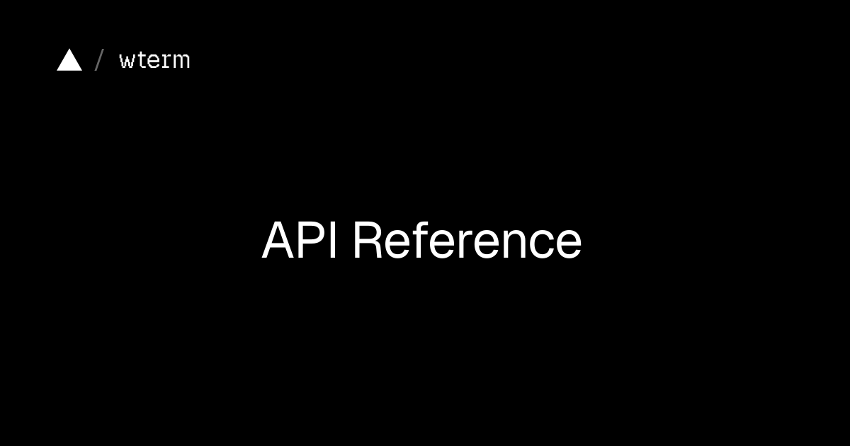 API Reference | wterm